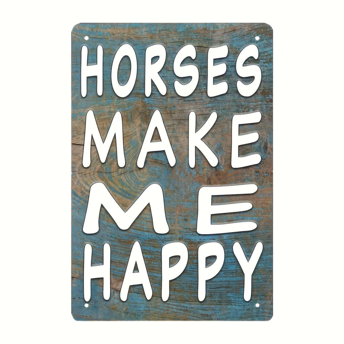 Funny Horses Make Me Happy Metal Tin Sign, Wall Decor Country Farm Ranch Decor 20.32x30.48cm